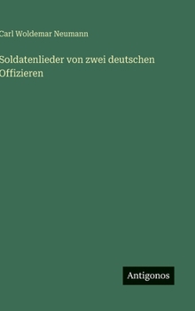 Soldatenlieder von zwei deutschen Offizieren