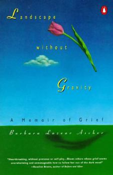 Paperback Landscape Without Gravity: A Memoir of Grief Book