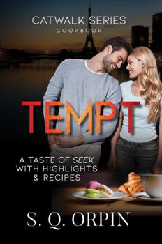 Paperback TEMPT: A TASTE OF SEEK WITH HIGHLIGHTS AND RECIPES (Catwalk) Book