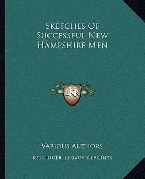 Paperback Sketches Of Successful New Hampshire Men Book