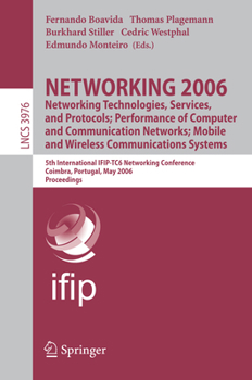 Paperback Networking 2006. Networking Technologies, Services, Protocols; Performance of Computer and Communication Networks; Mobile and Wireless Communications Book