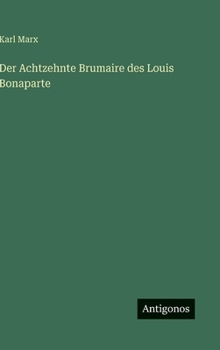 Der Achtzehnte Brumaire des Louis Bonaparte
