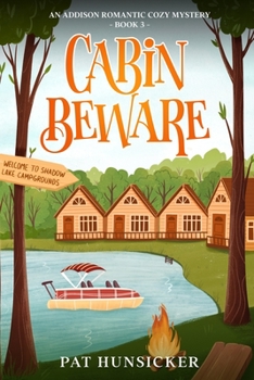 Paperback Cabin Beware: An Addison Romantic Cozy Mystery Book 3 Book