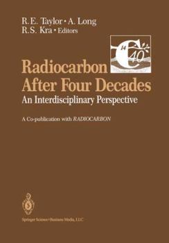 Paperback Radiocarbon After Four Decades: An Interdisciplinary Perspective Book