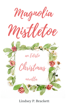 Paperback Magnolia Mistletoe Book