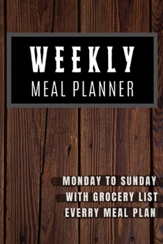Weekly Meal Planner: 26 Week Food Planner & Grocery list Menu Food Planners Prep Book Eat Records Journal Diary Notebook Log Book Size 6x9 Inches | ... Perfect Gift for men (Small meal planner)