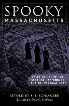 Paperback Spooky Massachusetts: Tales of Hauntings, Strange Happenings, and Other Local Lore Book