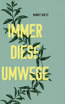Hardcover Immer diese Umwege [German] Book