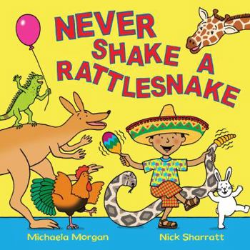 Paperback Never Shake a Rattlesnake Book