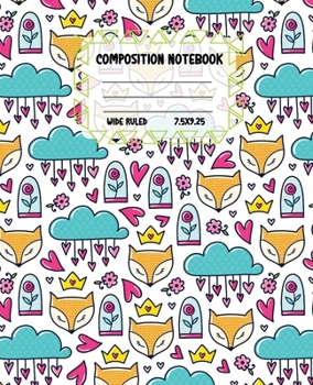 Paperback Composition Notebook Wide Ruled: Red Fox Colourful Workbook for Girls Boys for Writing - Pretty Journal for Kids - Unique Gift Idea with Cute Patterns Book