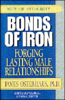 Hardcover Bonds of Iron: Forging Lasting Male Relationships Book