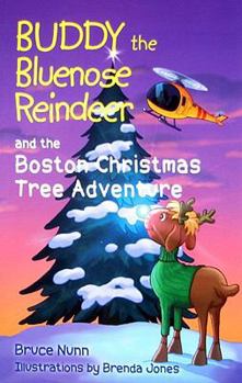 Paperback Buddy the Bluenose Reindeer and the Boston Christmas Tree Adventure Book