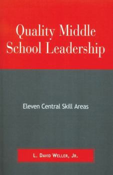 Paperback Quality Middle School Leadership: Eleven Central Skill Areas Book
