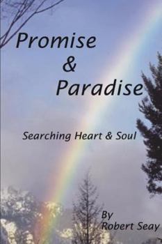 Paperback Promise and Paradise: Searching Heart and Soul Book