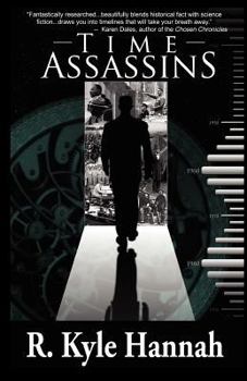 Time Assassins - Book #1 of the Time Assassins