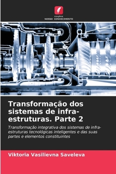 Paperback Transformação dos sistemas de infra-estruturas. Parte 2 [Portuguese] Book