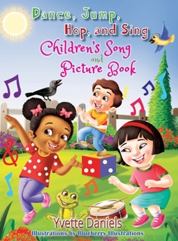 Hardcover Dance, Jump, Hop, And Sing Children's Song and Picture book