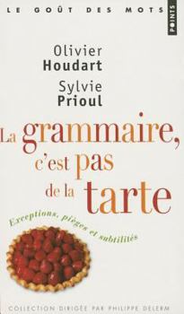 Paperback Grammaire, C'Est Pas de La Tarte!(la) [French] Book