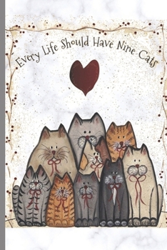 Paperback Every Life Should Have Nine Cats: Funny Cute Cartoon Cats - Lined Journal to Write in - Retro Design on Grey Marble - Trendy Ruled Note Book/ Personal Book