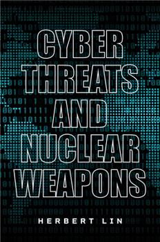 Paperback Cyber Threats and Nuclear Weapons Book
