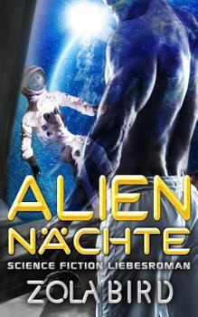 Paperback Alien - Nächte: Science Fiction Liebesroman [German] Book