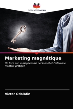 Paperback Marketing magnétique [French] Book