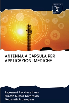 Paperback Antenna a Capsula Per Applicazioni Mediche [Italian] Book