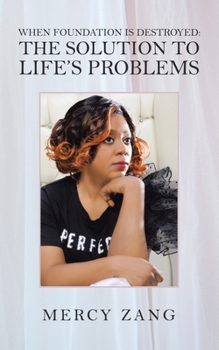 Paperback When Foundation Is Destroyed: the Solution to Life's Problems Book