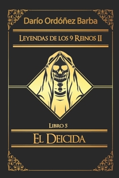 Paperback Leyendas de los 9 Reinos II Libro 5: El Deicida [Spanish] Book