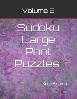 Paperback Sudoku Large Print Puzzles Volume 2: Easy Medium Hard Puzzles Book