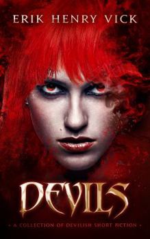 Paperback Devils: A Collection of Devilish Short Fiction Book