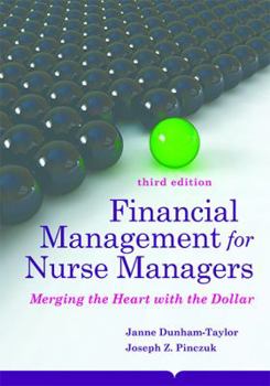 Paperback Financial Management for Nurse Managers: Merging the Heart with the Dollar Book