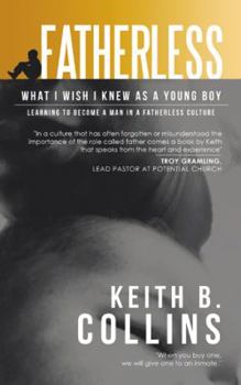 Fatherless: What I Wish I Knew as a Young Boy
