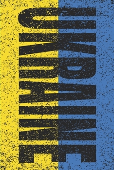 Ukraine: Ukraine Blank Lined Travel Journal. Pretty Lined Notebook & Diary For Writing And Note Taking For Travelers.(120 Blank Lined Pages - 6x9 Inches)