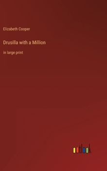 Hardcover Drusilla with a Million: in large print Book