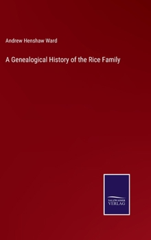 Hardcover A Genealogical History of the Rice Family Book