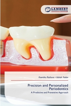 Precision and Personalized Periodontics