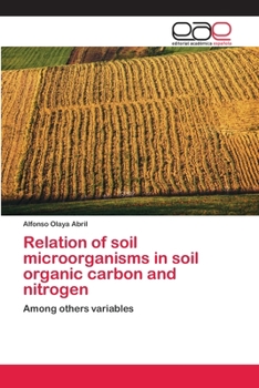 Paperback Relation of soil microorganisms in soil organic carbon and nitrogen [Spanish] Book