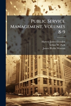 Paperback Public Service Management, Volumes 8-9 Book