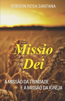 Paperback Missio Dei: A missão da Trindade e a missão da igreja [Portuguese] Book