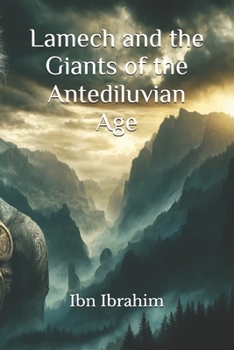 Paperback Lamech and the Giants of the Antediluvian Age Book