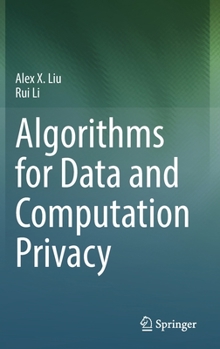 Hardcover Algorithms for Data and Computation Privacy Book