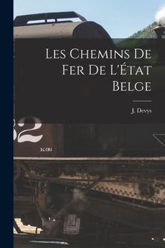 Paperback Les Chemins de fer de l'État Belge [French] Book