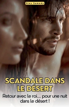 Scandale dans le désert (French Edition)