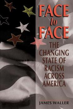 Paperback Face to Face: The Changing State of Racism Across America Book