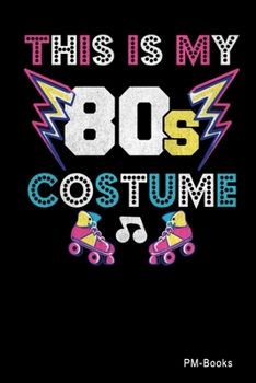 Paperback This Is My 80S Costume: Kariertes A5 Notizbuch oder Heft f?r Sch?ler, Studenten und Erwachsene Book