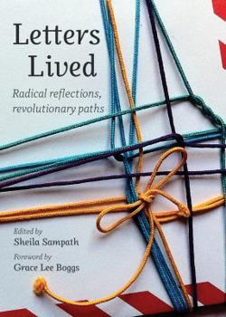 Paperback Letters Lived: Radical Reflections, Revolutionary Paths Book