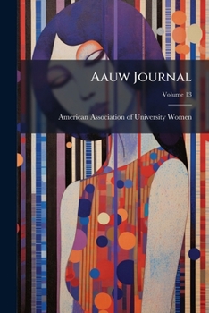 Paperback Aauw Journal; Volume 13 Book