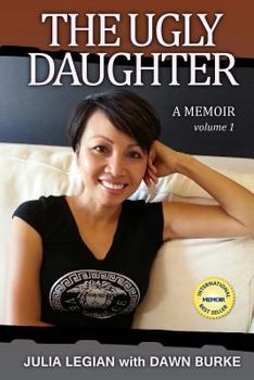 Paperback The Ugly Daughter: A thrilling real life journey to self discovery, riches and spirituality Book