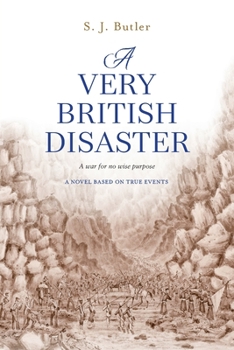 Paperback A Very British Disaster: A war for no wise purpose Book